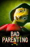 Bad Parenting